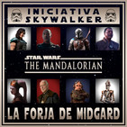 LFDM 2x13 - The Mandalorian - capítulos 5 - 8 + Ep: IX - Rise of Skywalker