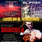 Luces en el Horizonte 5X19: DRÁCULA (HAMMER - 1958), EL POZO, LO QUE VES CUANDO CIERRAS LOS OJOS