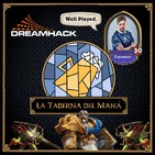 La Taberna del Maná 1x14: Entrevista Espumito, finalista Dreamhack Summer 2017