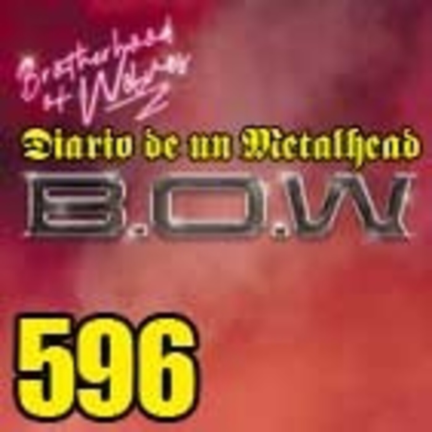 Diario de un Metalhead 596 B.O.W. episode artwork