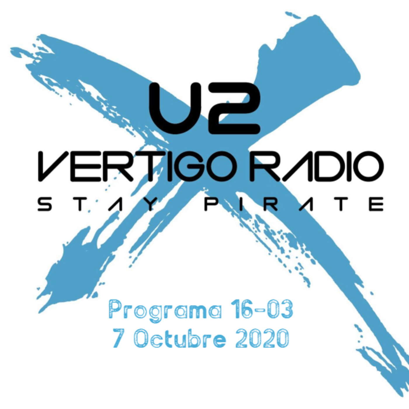 Vertigo Radio 16 - 03 - 07-10-20 - U2 Radio episode artwork