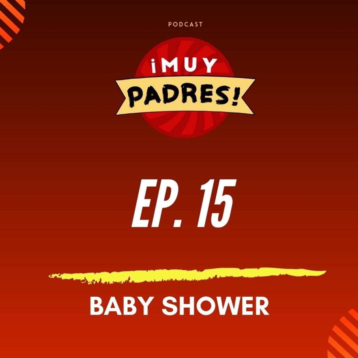 EP. 15: El Baby Shower
