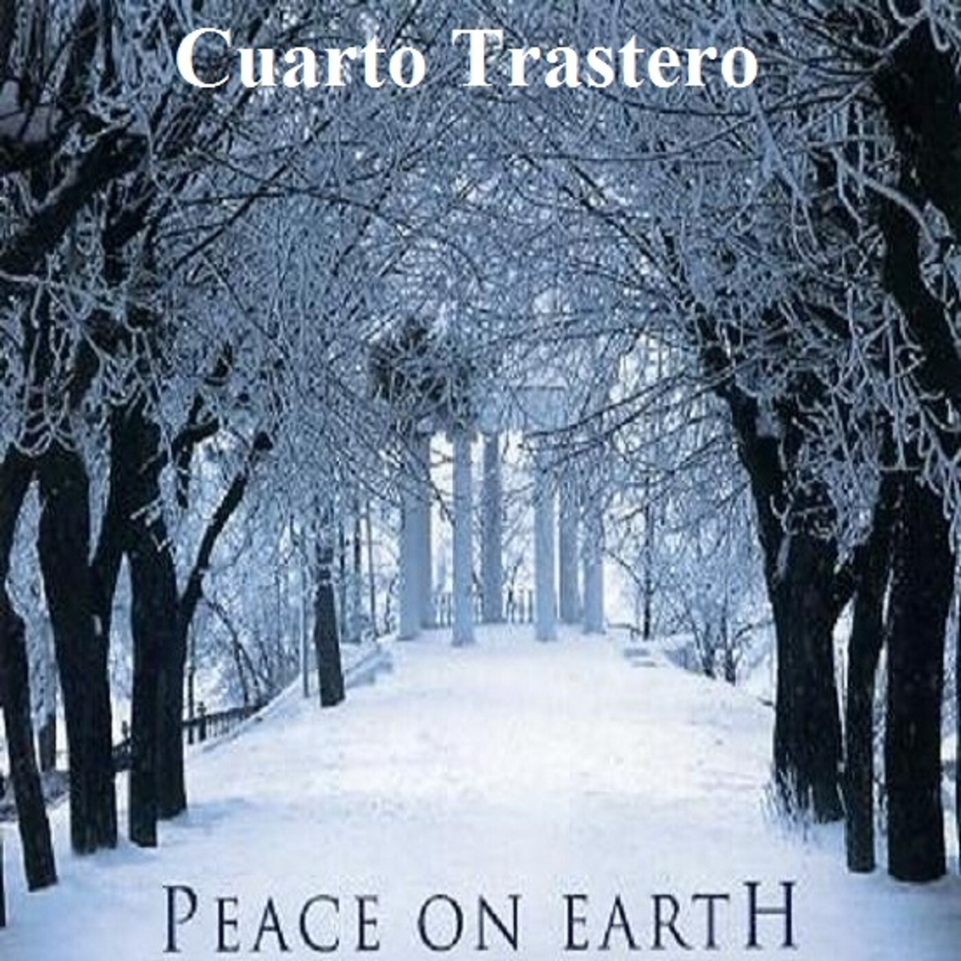 137 - Feliz Navidad, Paz En La Tierra en Cuarto Trastero Part. 01 - 21-12-2020 episode artwork