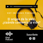 El origen de la vida: ¿cuándo comienza la vida?