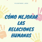 Cómo mejorar las relaciones humanas