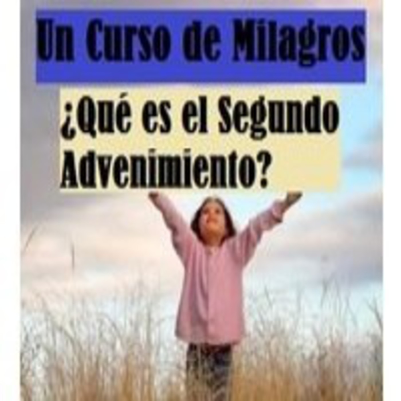 2ª Parte del LIBRO de EJERCICIOS de UCDM