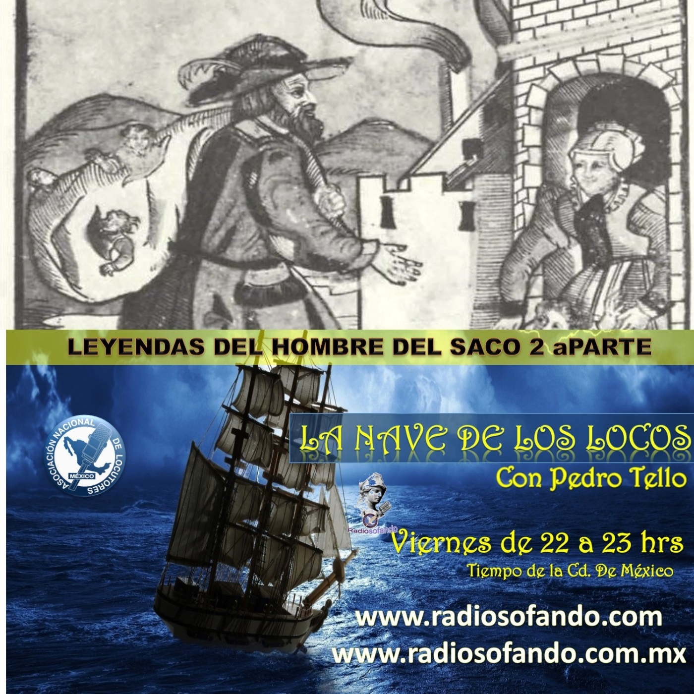 La Nave de los Locos LEYENDAS DEL HOMBRE DEL SACO 2a PARTE_26-09-25 episode artwork