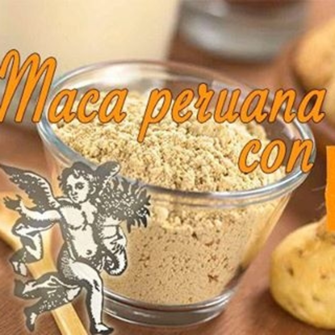El Ángel de tu Salud - MACA PERUANA CON VITAMINA E