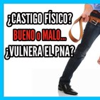 LA VERDAD SOBRE EL CASTIGO FÍSICO Y LOS AZOTES PARTE 2 #PinParental
