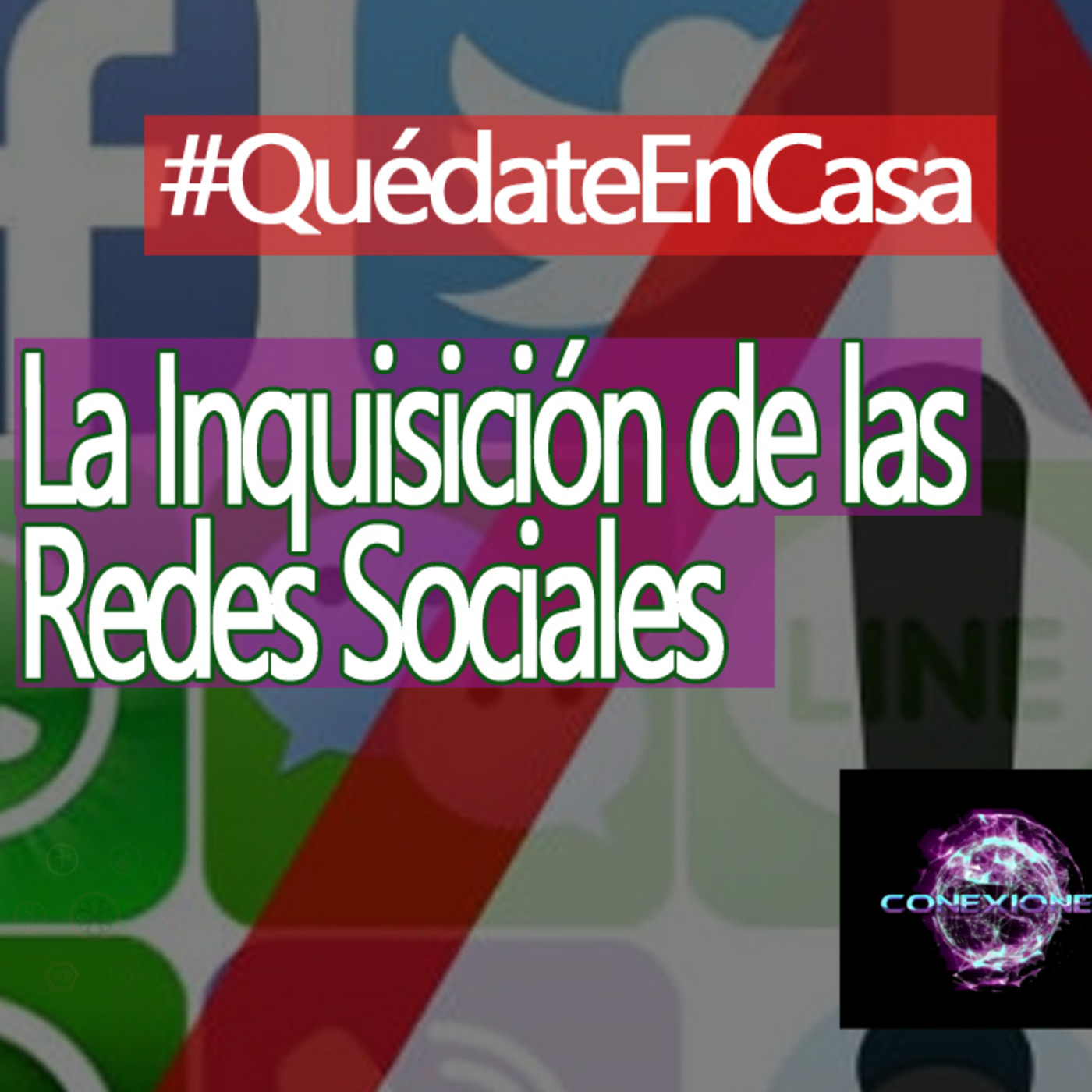 Conexiones La Inquisición de las Redes Sociales episode artwork