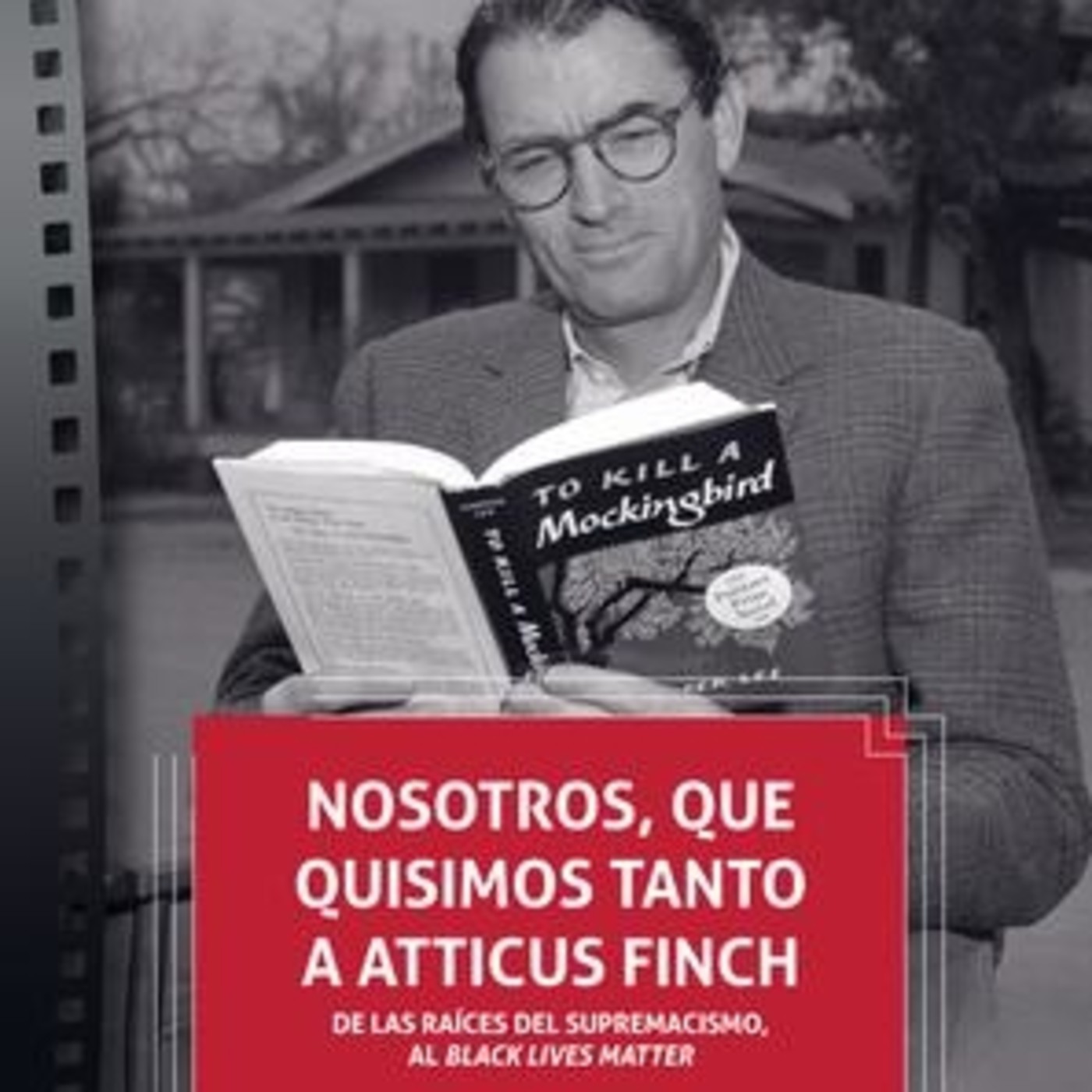 Presentación del libro «Nosotros, que quisimos tanto a Atticus Finch», de Javier de Lucas episode artwork