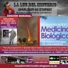 La Luz del Misterio 28/6/17 EXCLUSIVA El fuego que bajo del cielo-Medicina Biológica