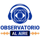 Observatorio Al Aire 20 de agosto de 2019