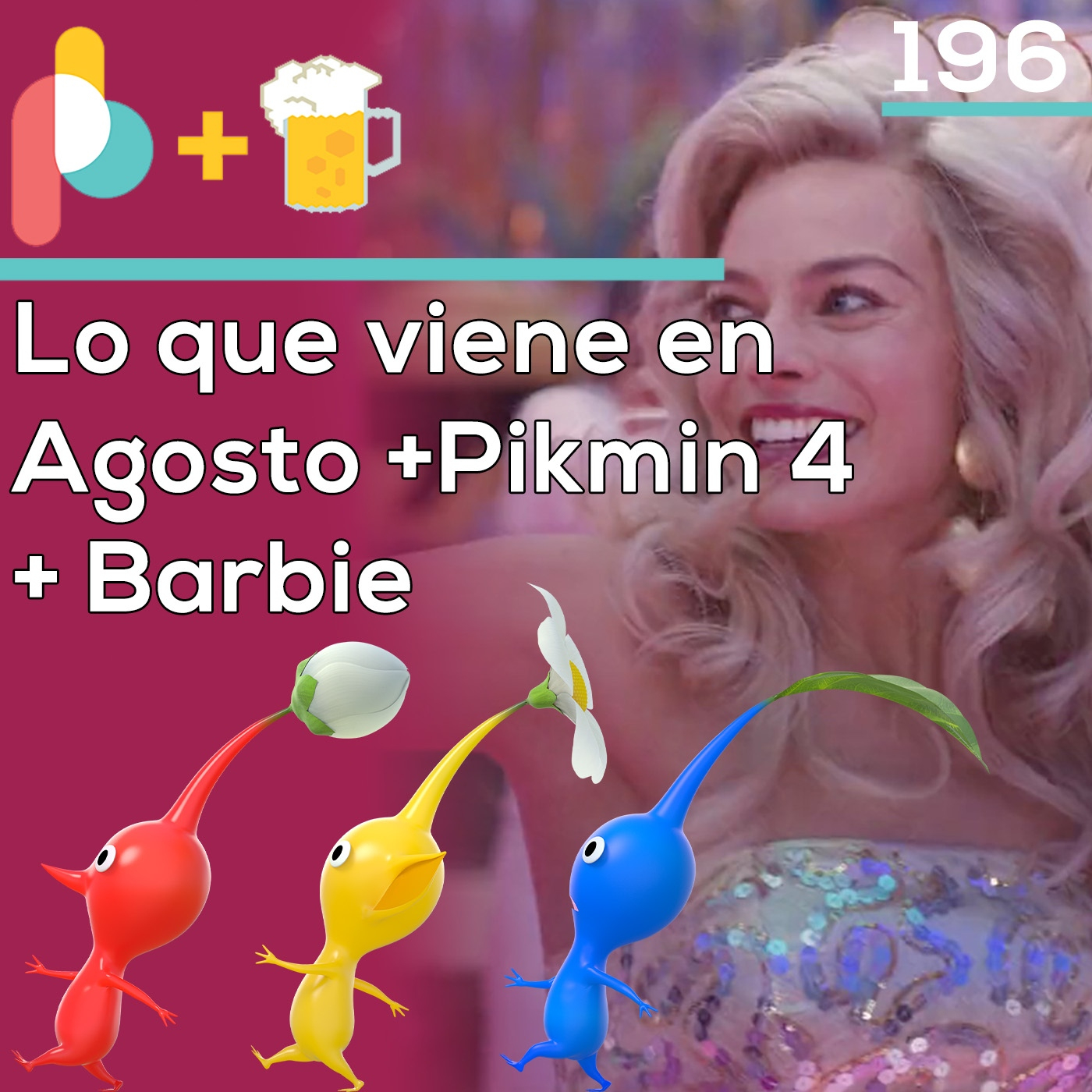 Pixelbits con cerveza 196: Lanzamientos de Agosto 2023 + Pikmin 4 + Película Barbie