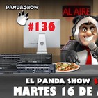 PANDA SHOW Ep. 136 MARTES 17 DE ABRIL 2019