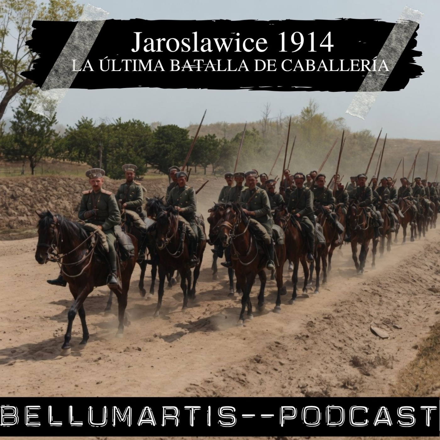 Jaroslawice 1914: LA ÚLTIMA BATALLA DE CABALLERÍA de la Historia * Ismael López * - Acceso anticipado