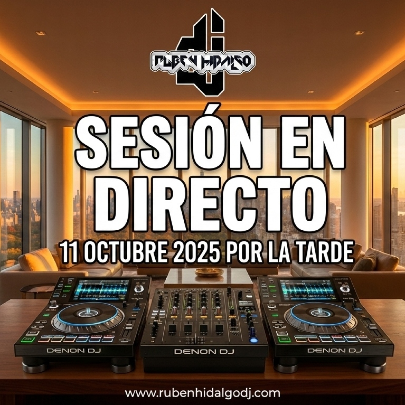 Dj Ruben Hidalgo - Sesión en Directo - 11 Octubre 2025 Tarde - www.rubenhidalgodj.com