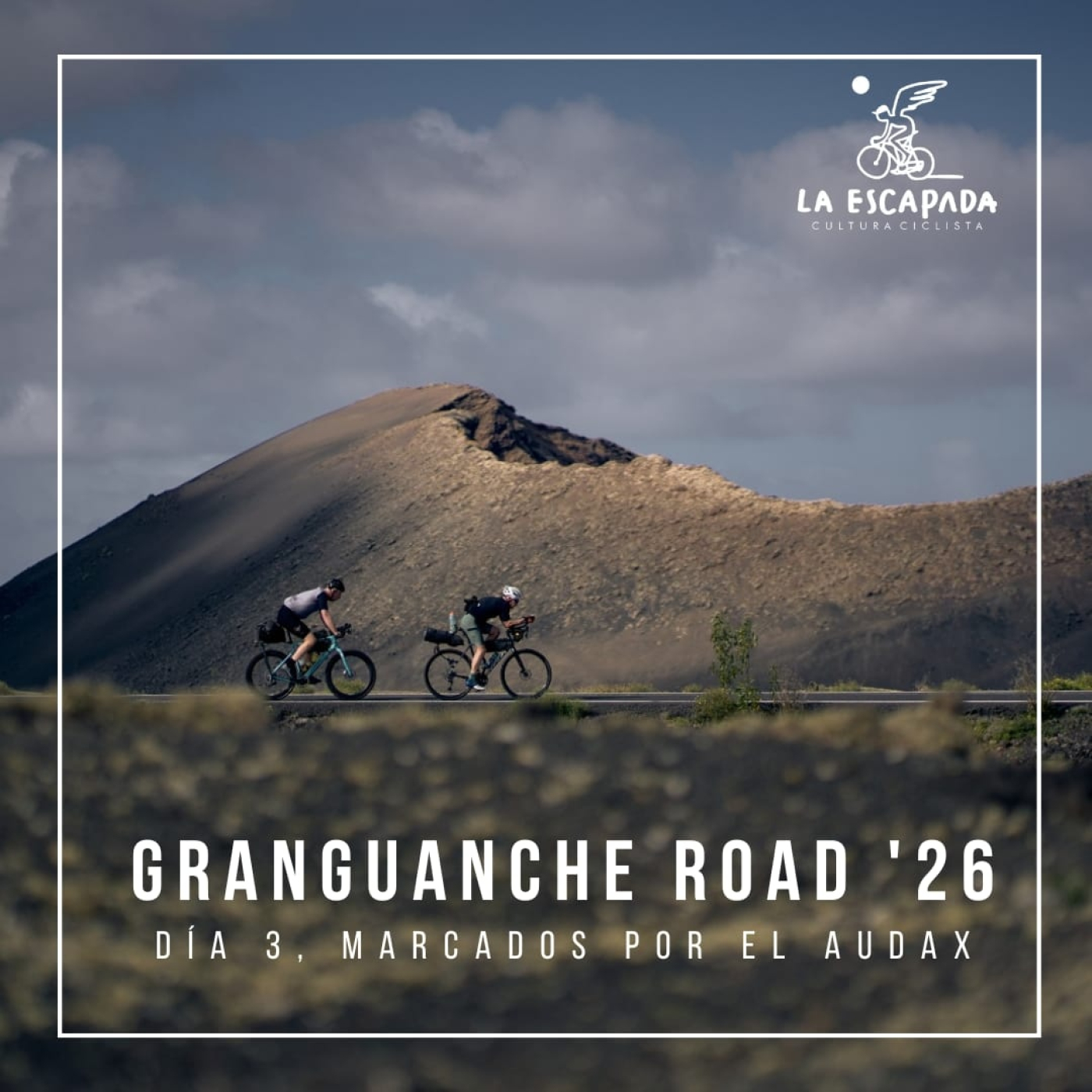 La Escapada #6×01-04 | Granguanche Road ’26 | Día 3 Marcados por el Audax