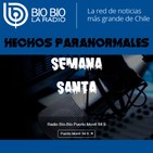 Hechos Paranormales //42// SEMANA SANTA