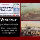 Veracruz, 500 años de heroicidad.