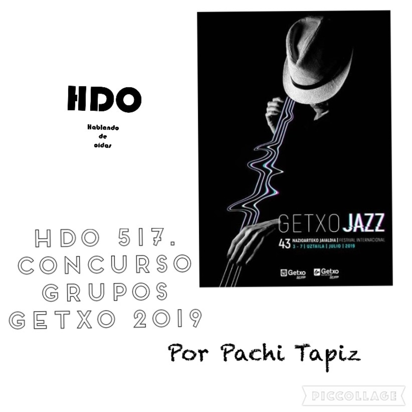 HDO 517. Concurso de grupos de Festival Internacional de Jazz de Getxo 2019 [Podcast]