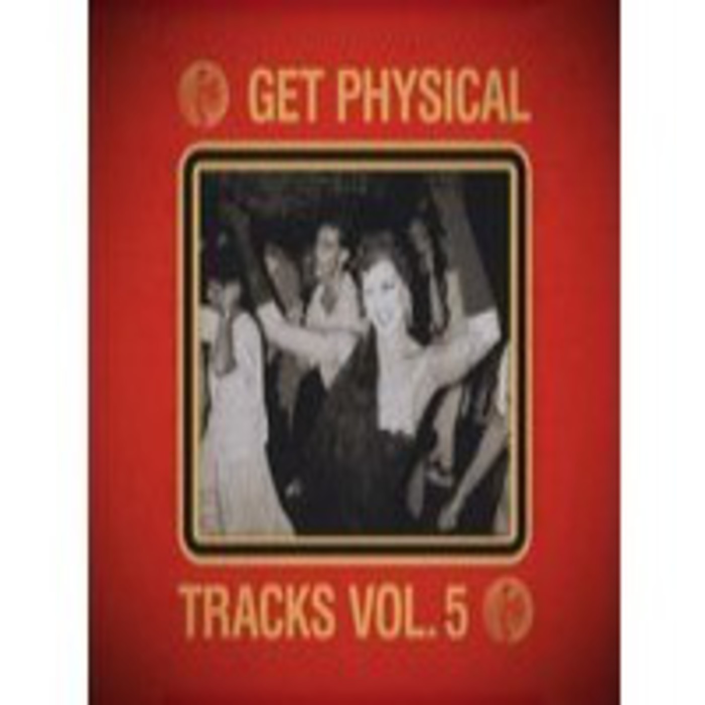 RMX ELECTRONIC - VA Valmont - Get Physical Music Presents- Tracks Vol. 5 (Continuous Mix) 2014 episode artwork