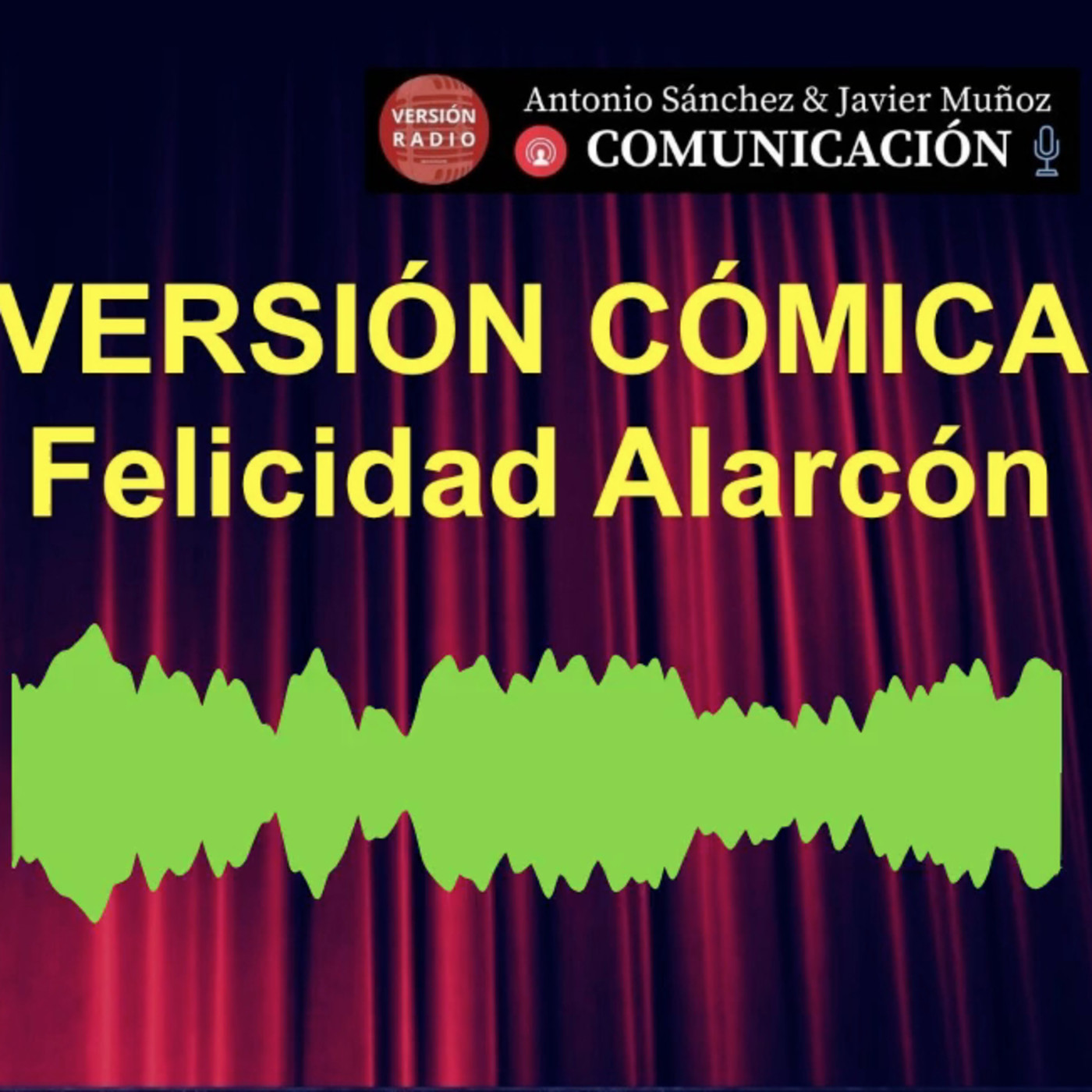 Versión Cómica-Felicidad Alarcón. 20210601. episode artwork