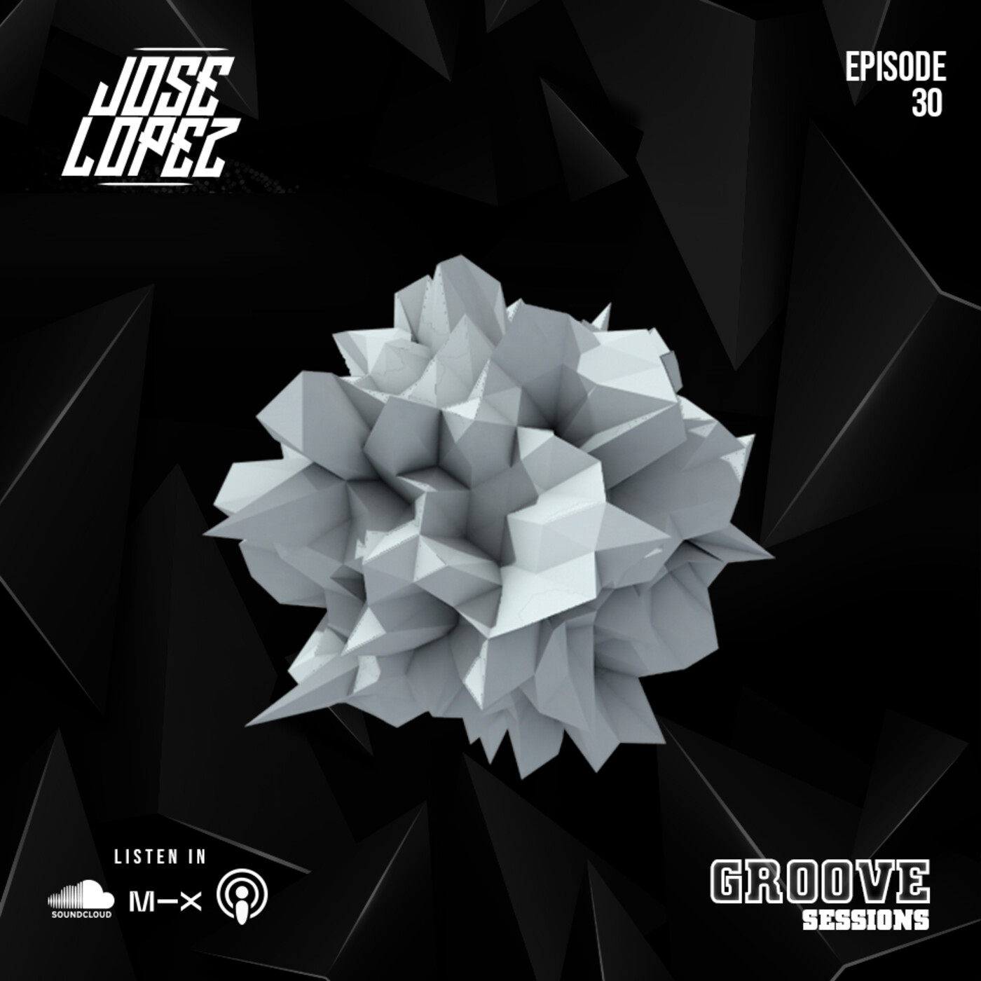 Groove Sessions Mixed By Jose Lopez Dj