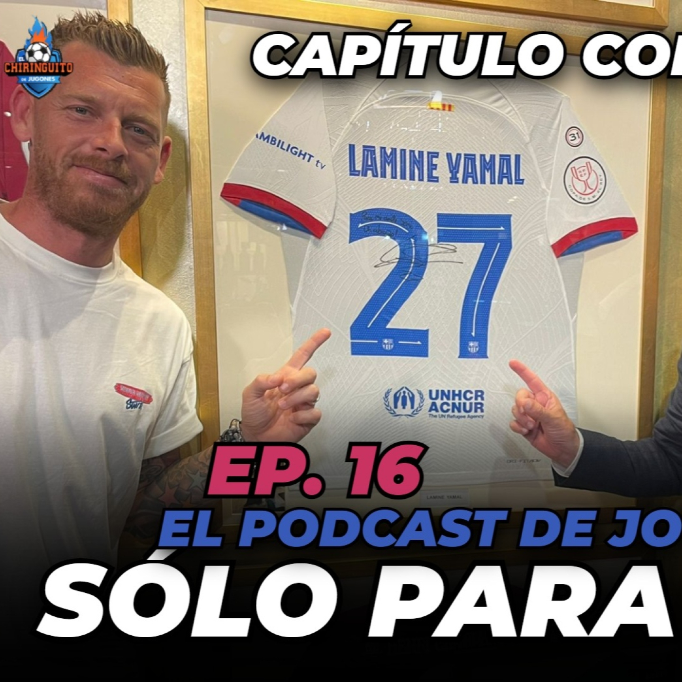 SÓLO PARA CULÉS | EP. 16 | El podcast de Jota Jordi episode artwork