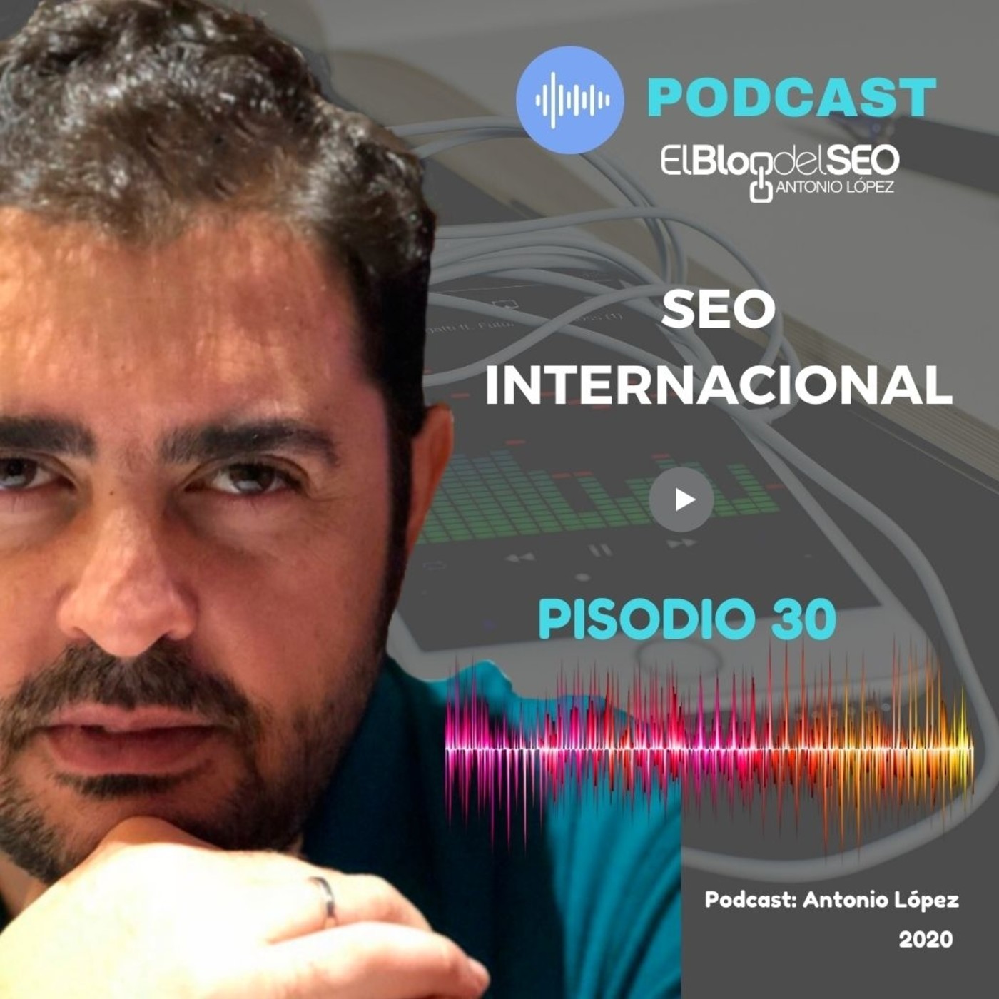 SEO internacional. Podcast Elblogdelseo.com Episodio 30