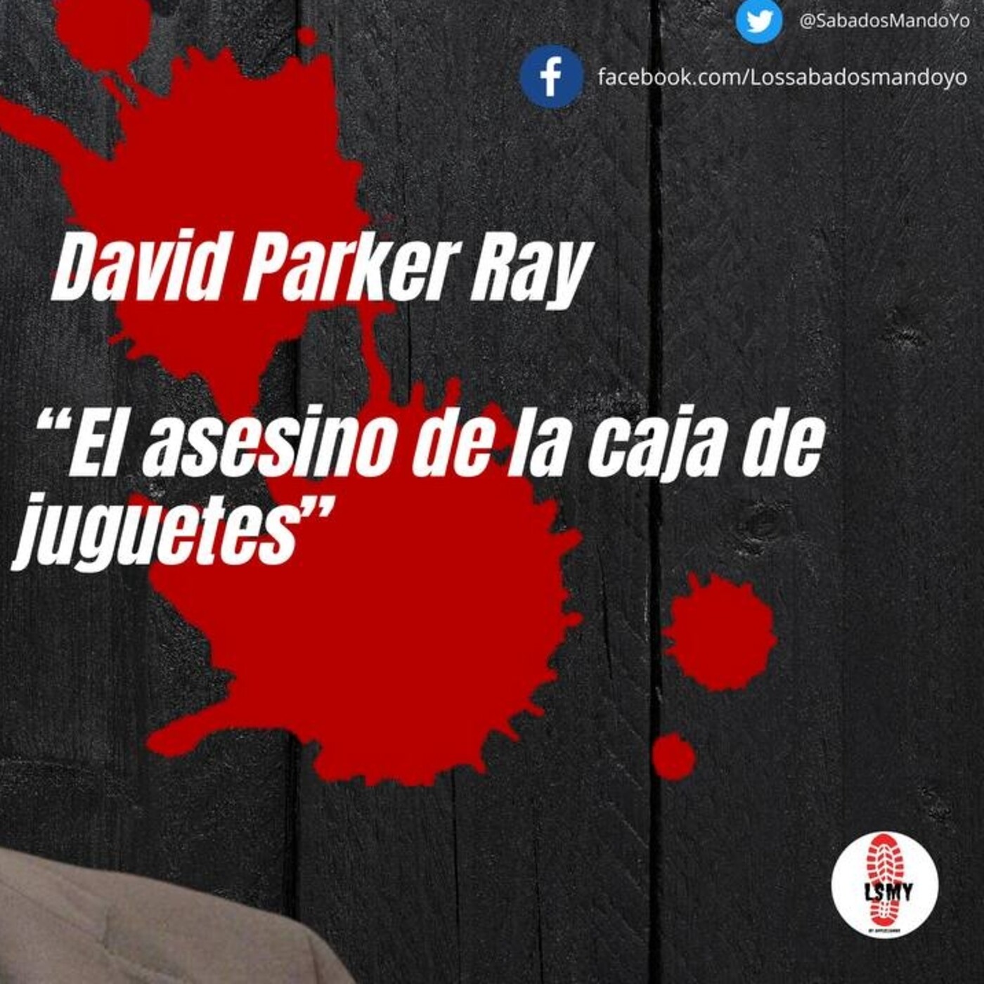 David Parker Ray: “El asesino de la caja de juguetes” episode artwork