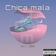 J Calm- Chica Mala