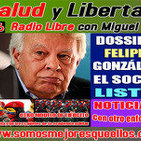 156 Salud y Libertad: "Dossier Felipe Gonzalez el Socia LISTO"