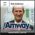 TPBR 203 - Com TV Nao Tem PV - Bob Andrews