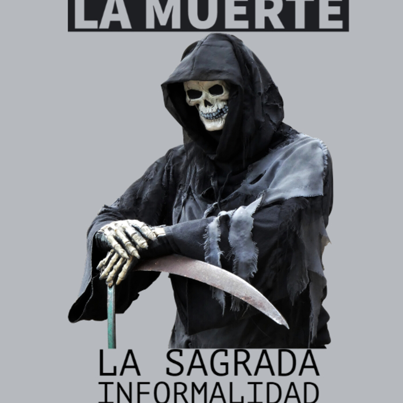 La sagrada informalidad