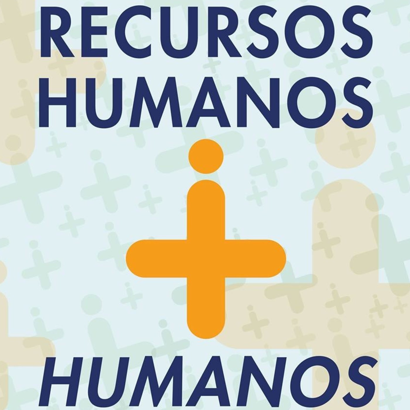 Recursos Humanos + Humanos