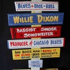 La Gran Travesía: Canal Blues 13. Willie Dixon