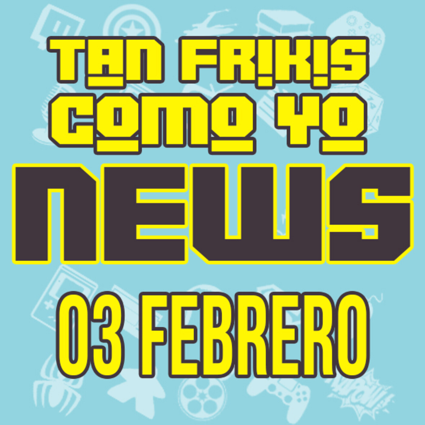 Tan frikis Como Yo