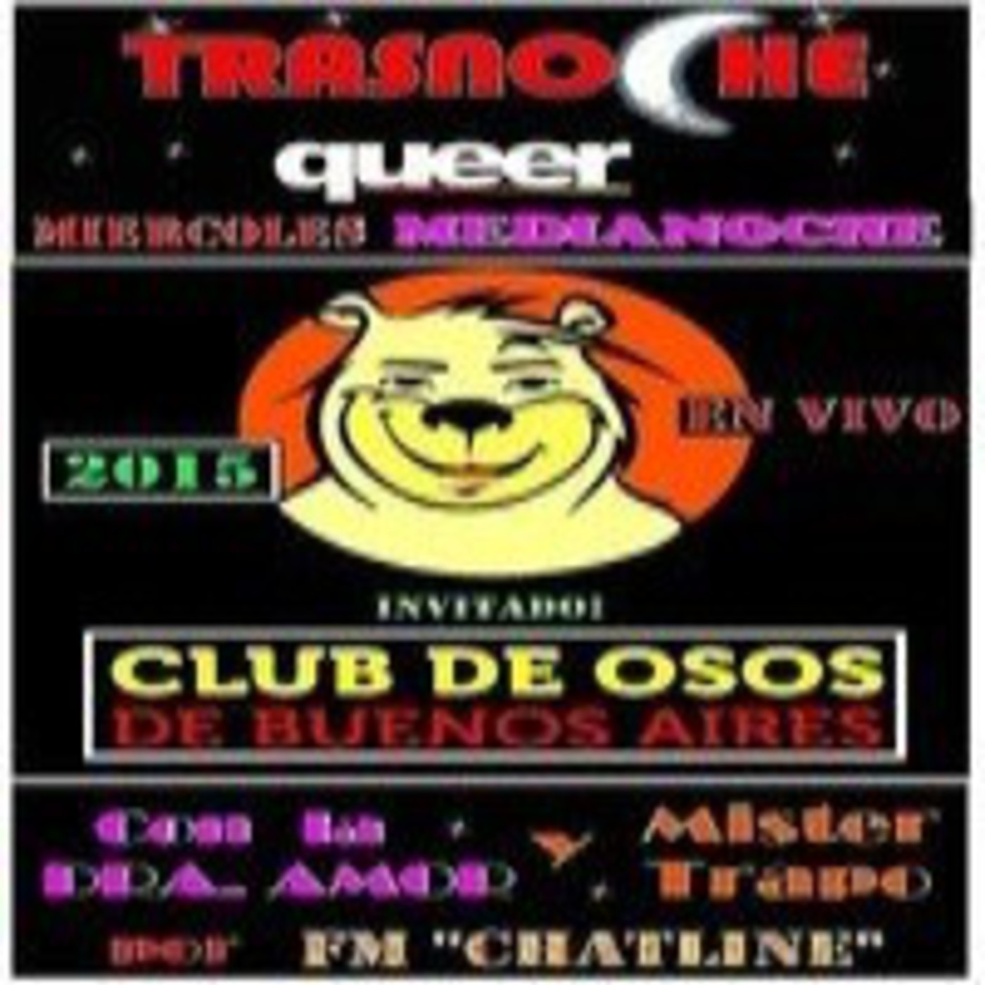 Trasnoche queer nro: 39- 24-06-2015 - SUBCULTURA OSOS CON JUAN BAUTISTA episode artwork