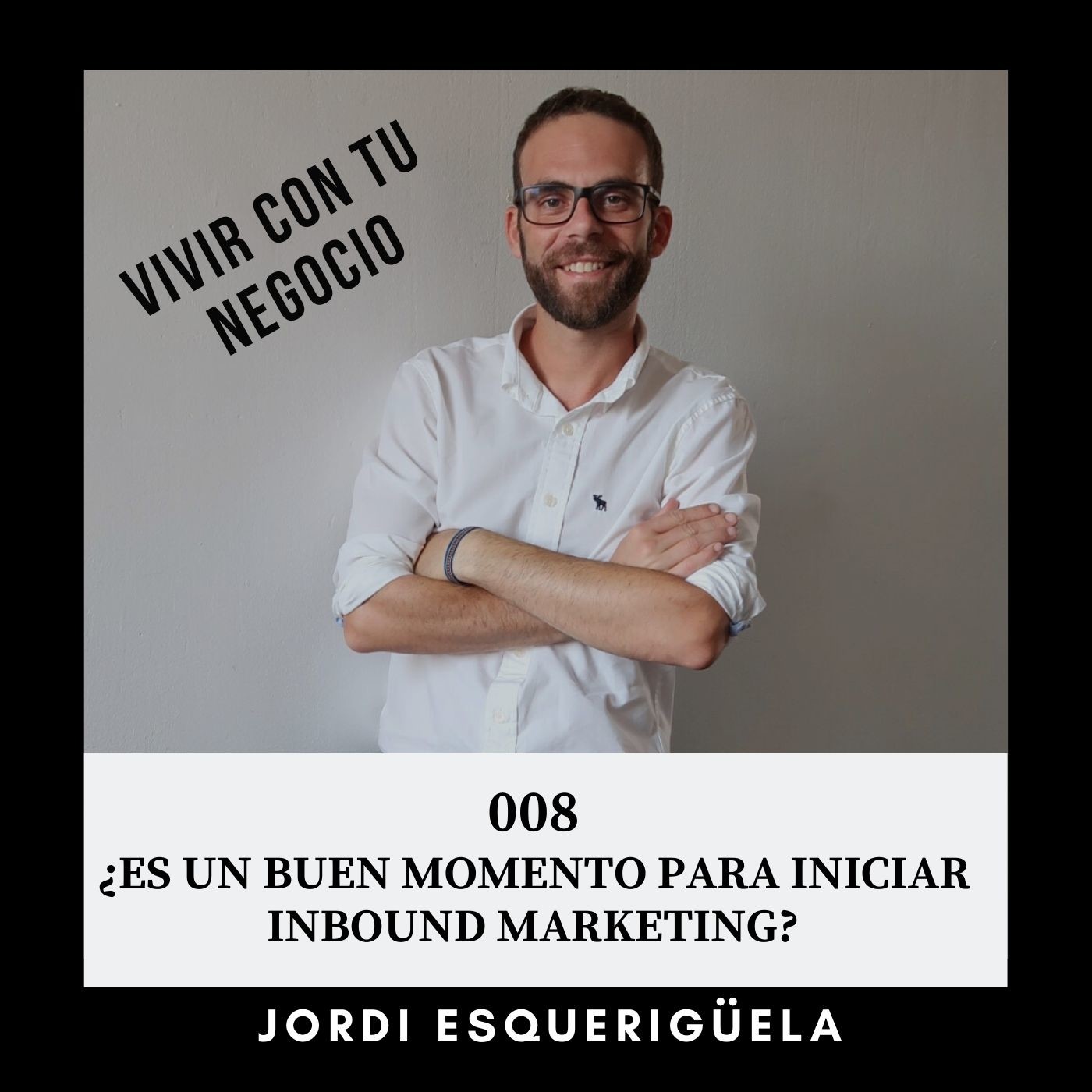 Vivir con tu negocio, por Jordi Esquerigüela