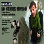 Enigma03 Diario de Un Periodista, Francisco Contreras (28-3-2015)