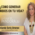 ¿COMO GENERAR CAMBIOS EN TU VIDA? por Yolanda Soria y José Allende