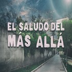 Cuarto Milenio: El saludo del Más Allá