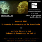 El Cronovisor. Programa 32. MeetArch 2017, el Espacio de Encuentro con la Arqueología.