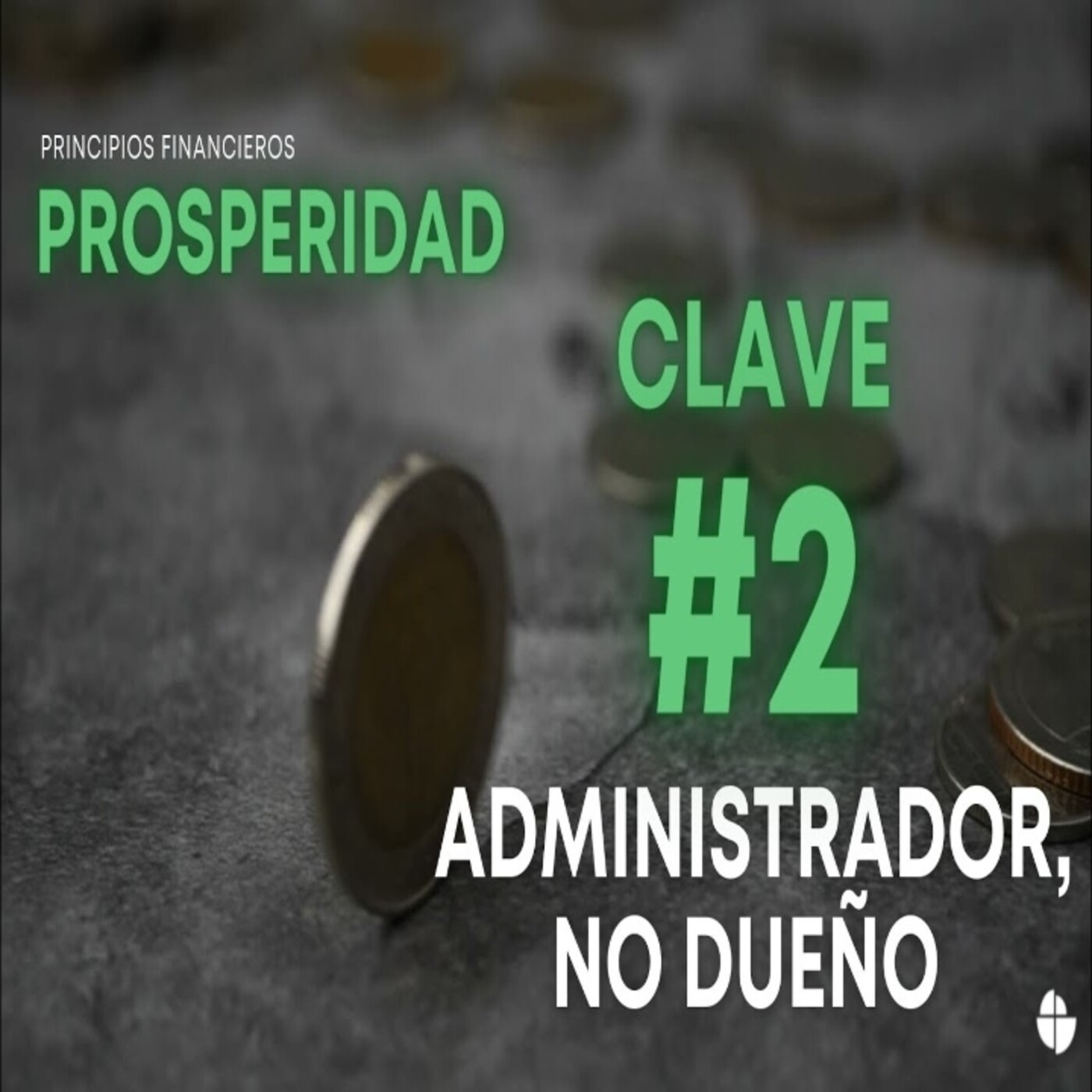 8 CLAVES DE LA PROSPERIDAD - PRINCIPIOS FINANCIERO