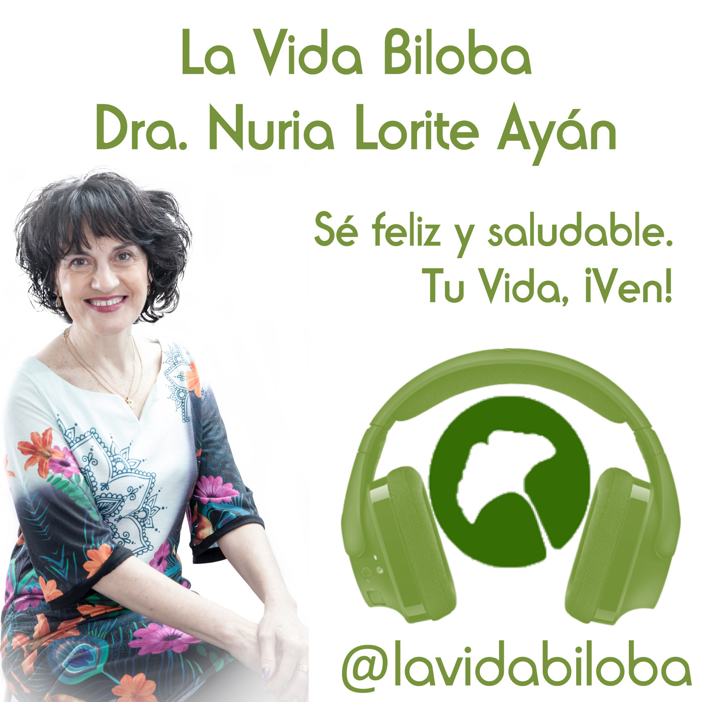 La Vida Biloba de la Dra. Nuria Lorite Ayán