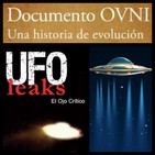 UFOLEAKS 1ª Parte... La Esencia del fenómeno OVNI y su evolución.