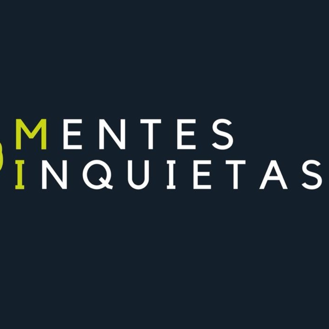 Mentes Inquietas