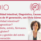 Episodio 157: Permeabilidad Intestinal, Diagnóstico, Causas, Tratamiento, Probióticos de 4ª generación, con Silvia Gómez