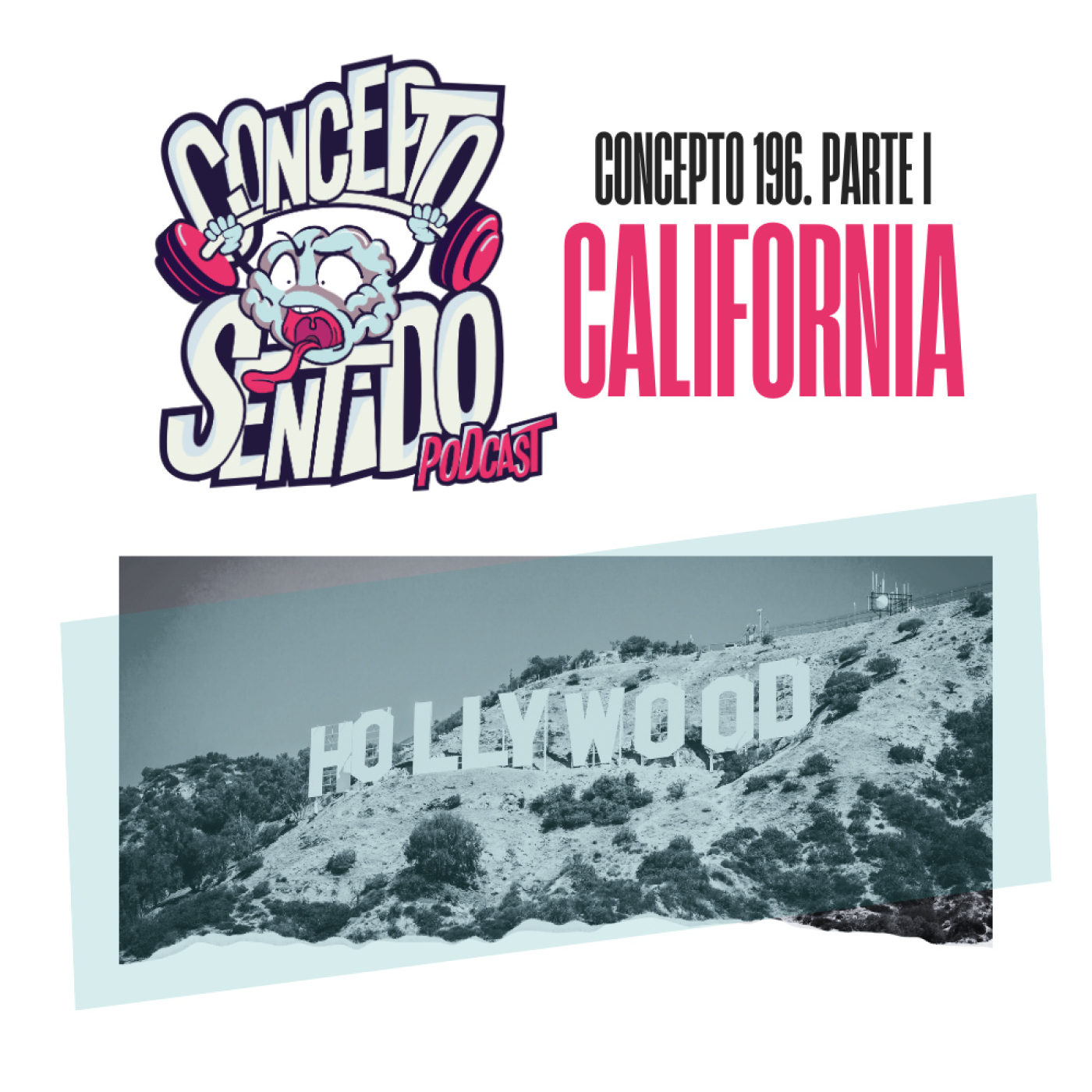 Concepto 196 |   CALIFORNIA (Parte 1)